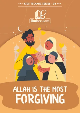Cover of Allah is the Most Forgiving, ilmbee Series 01 book 04