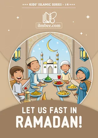 Cover of Let Us Fast in Ramadan, ilmbee Series 01 book 14