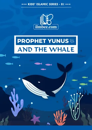 Cover of Prophet Yunus and the Whale, ilmbee Series 01 book 81