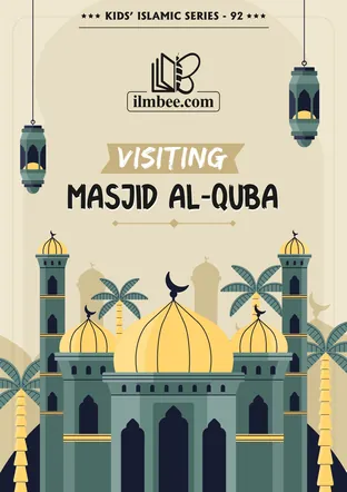 Cover of Visiting Masjid Al-Quba, ilmbee Series 01 book 92