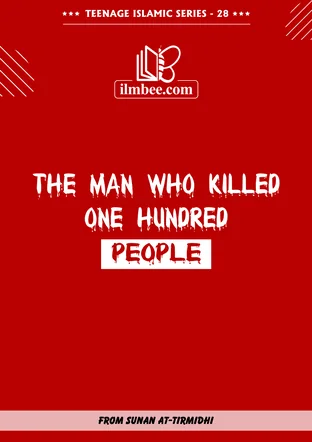 Cover of The Man Who Killed One Hundred People, Teenage Islamic Series book 28